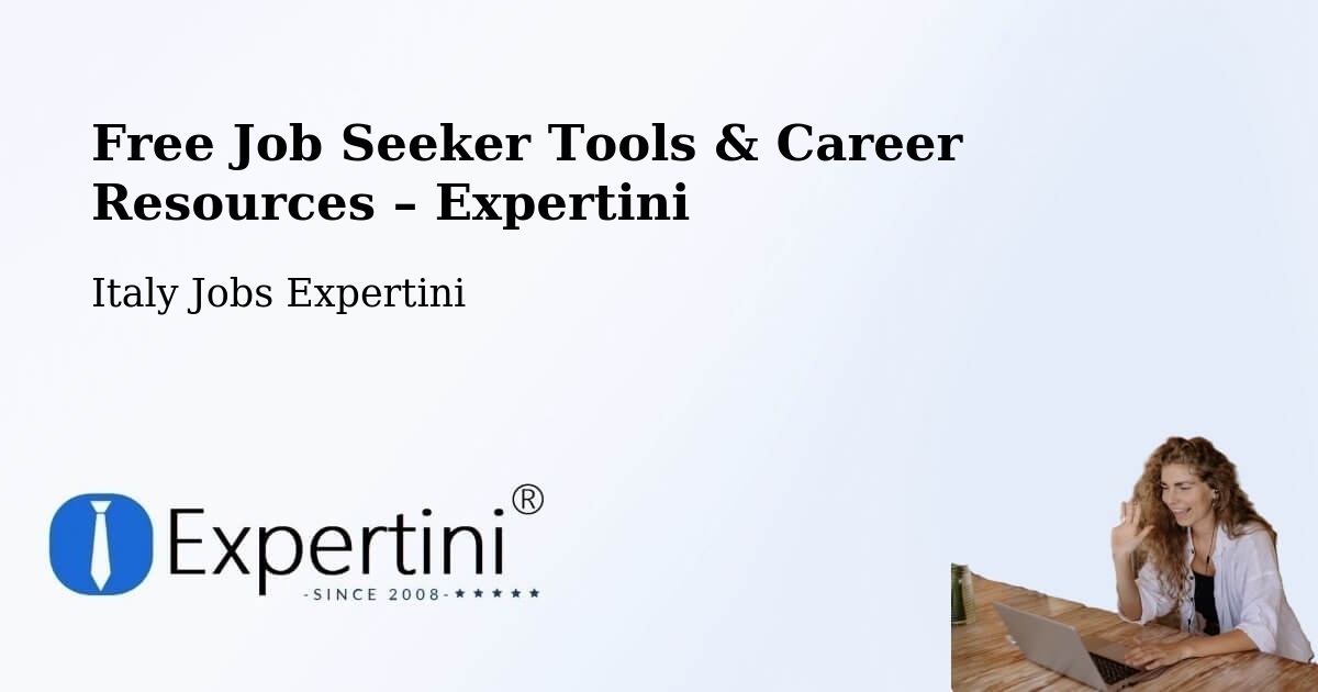 Free Job Seeker Tools & Career Resources – Caneva - Caneva, Italy Jobs Expertini