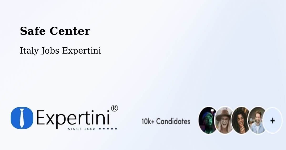 Safety Center – Caneva - Italy Jobs Expertini